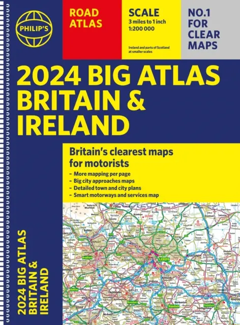 2024 Philip's Big Road Atlas Britain and Ireland - A3 reliure spirale - 2024 Philip's Big Road Atlas Britain and Ireland - A3 Spiral binding
