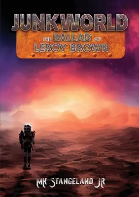Junkworld : La ballade de Leroy Brown - Junkworld: The Ballad of Leroy Brown
