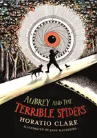 Aubrey et les terribles araignées - Aubrey and the Terrible Spiders