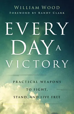 Chaque jour une victoire - Every Day a Victory