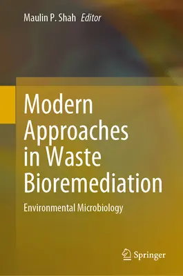 Approches modernes de la biorestauration des déchets : Microbiologie environnementale - Modern Approaches in Waste Bioremediation: Environmental Microbiology