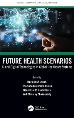 Scénarios de santé du futur : L'IA et les technologies numériques dans les systèmes de santé mondiaux - Future Health Scenarios: AI and Digital Technologies in Global Healthcare Systems