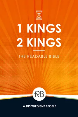 La Bible à lire : 1 & 2 Rois - The Readable Bible: 1 & 2 Kings