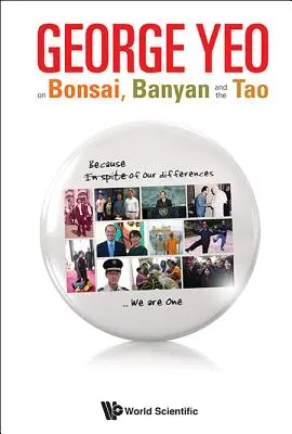 George Yeo sur le bonsaï, le banyan et le tao - George Yeo on Bonsai, Banyan and the Tao