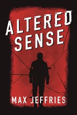 Sens altéré - Altered Sense