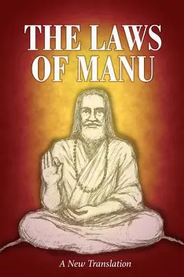 Les lois de Manu : Une nouvelle traduction - The Laws of Manu: A New Translation