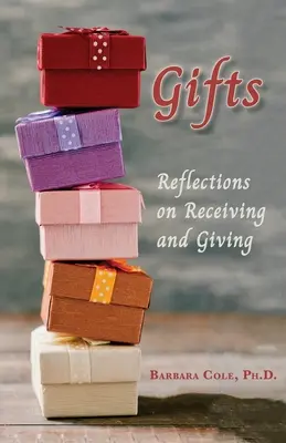 Cadeaux : Réflexions sur la réception et le don - Gifts: Reflections on Receiving and Giving