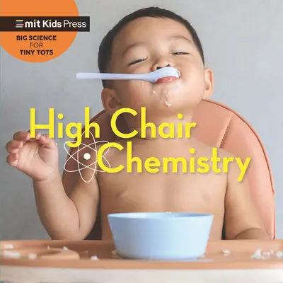 Chimie de la chaise haute - High Chair Chemistry