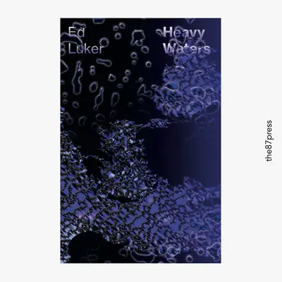 Eaux lourdes - Heavy Waters