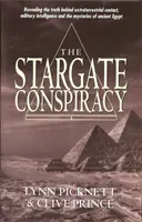 Stargate Conspiracy - Révéler la vérité sur les contacts extraterrestres, le renseignement militaire et les mystères de l'Égypte ancienne - Stargate Conspiracy - Revealing the truth behind extraterrestrial contact, military intelligence and the mysteries of ancient Egypt