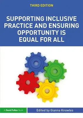 Soutenir la pratique de l'inclusion et garantir l'égalité des chances pour tous - Supporting Inclusive Practice and Ensuring Opportunity is Equal for All