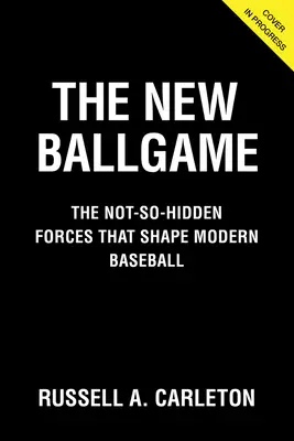 Le nouveau jeu de balle : Les forces cachées qui façonnent le baseball moderne - The New Ballgame: The Not-So-Hidden Forces Shaping Modern Baseball