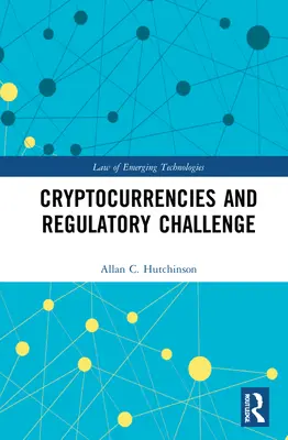 Les crypto-monnaies et le défi réglementaire - Cryptocurrencies and the Regulatory Challenge