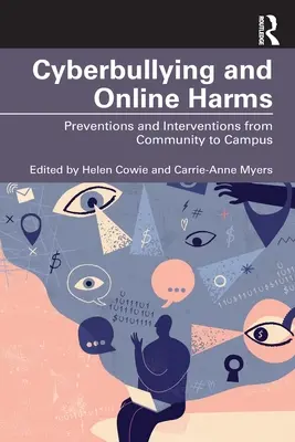 La cyberintimidation et les préjudices en ligne : Préventions et interventions de la communauté au campus - Cyberbullying and Online Harms: Preventions and Interventions from Community to Campus