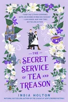 Au service secret du thé et de la trahison - Une romance fantastique envoûtante pour les fans de Bridgerton. - The Secret Service of Tea and Treason - The spellbinding fantasy romance for fans of Bridgerton