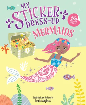 Mon Sticker Dress-Up : Les sirènes - My Sticker Dress-Up: Mermaids