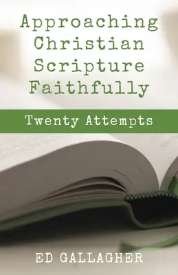 Approcher fidèlement les Écritures chrétiennes - Approaching Christian Scripture Faithfully