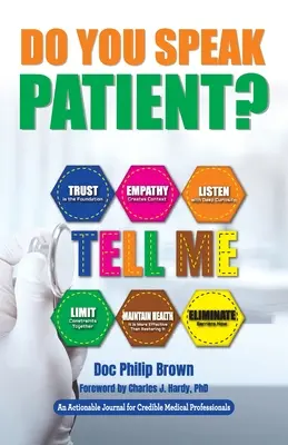 Le journal des patients : un journal pratique pour des professionnels de la santé crédibles - Do You Speak Patient?: An Actionable Journal for Credible Medical Professionals