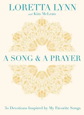 Une chanson et une prière : 30 Devotions inspirées par mes chansons préférées - A Song and a Prayer: 30 Devotions Inspired by My Favorite Songs