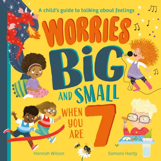 Petits et grands soucis à l'âge de 7 ans - Worries Big and Small When You Are 7