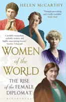 Femmes du monde - L'ascension de la femme diplomate - Women of the World - The Rise of the Female Diplomat