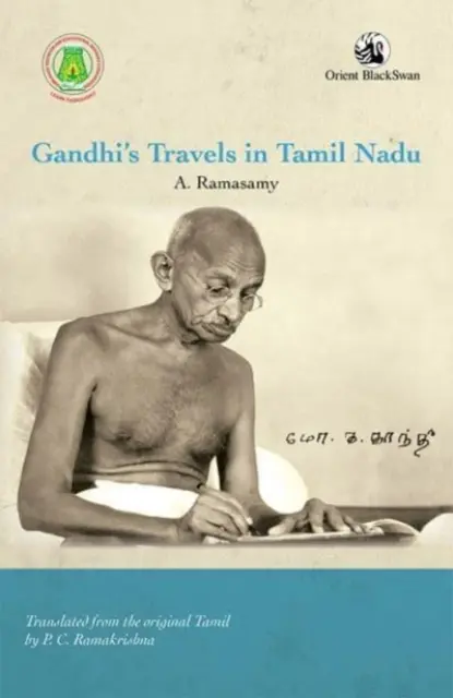 Les voyages de Gandhi au Tamil Nadu - Gandhi's Travels in Tamil Nadu