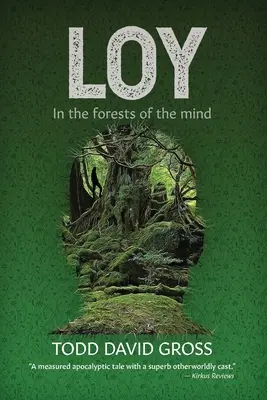 Loy : Dans les forêts de l'esprit - Loy: In the forests of the mind