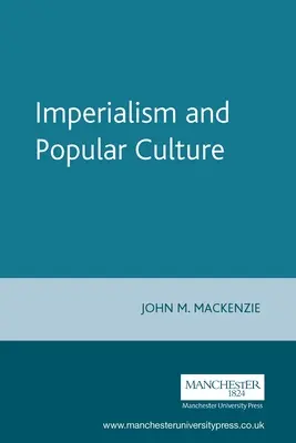 Impérialisme et culture populaire - Imperialism and Popular Culture