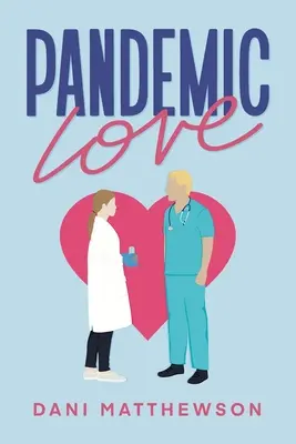 L'amour pandémique - Pandemic Love