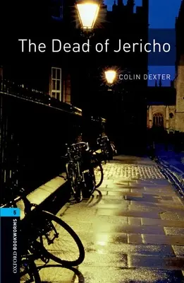 Oxford Bookworms Library : Niveau 5: : Les morts de Jéricho - Oxford Bookworms Library: Level 5:: The Dead of Jericho