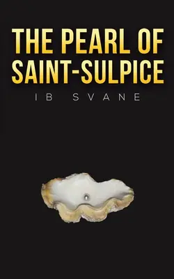 La perle de Saint-Sulpice - The Pearl of Saint-Sulpice