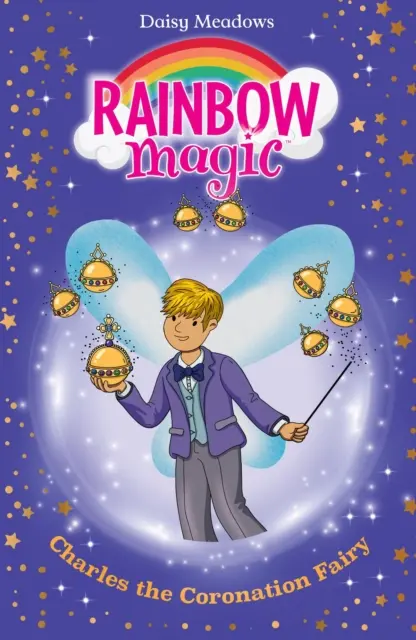 Magie de l'arc-en-ciel : Charles la fée du couronnement - Rainbow Magic: Charles the Coronation Fairy