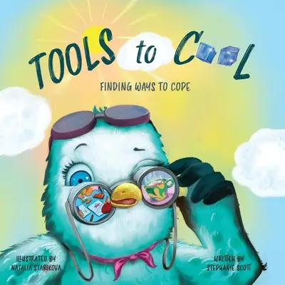Des outils pour se calmer : Trouver des moyens de s'en sortir - Tools to Cool: Finding Ways to Cope