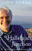 Hallelujah Junction - Composer une vie américaine - Hallelujah Junction - Composing an American Life