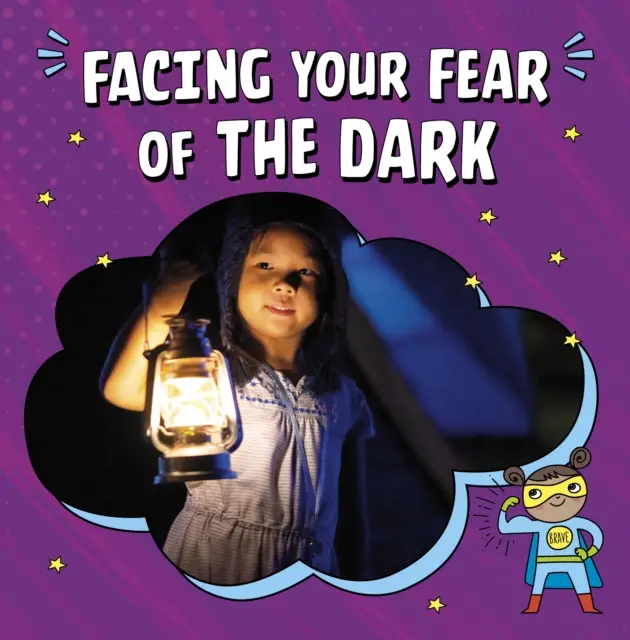 Affronter sa peur de l'obscurité - Facing Your Fear of the Dark