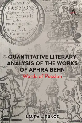 Analyse littéraire quantitative des œuvres d'Aphra Behn : les mots de la passion - Quantitative Literary Analysis of the Works of Aphra Behn: Words of Passion