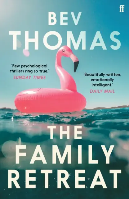 Family Retreat - « Peu de thrillers psychologiques sonnent aussi juste ». The Sunday Times Crime Club Star Pick - Family Retreat - 'Few psychological thrillers ring so true.' The Sunday Times Crime Club Star Pick