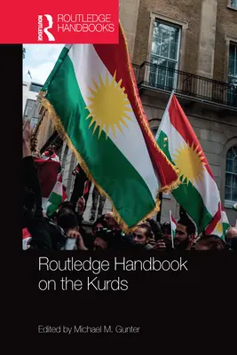 Routledge Handbook on the Kurds (en anglais) - Routledge Handbook on the Kurds