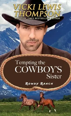 Tenter la sœur du cow-boy - Tempting the Cowboy's Sister