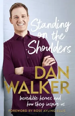 Debout sur les épaules : Des héros incroyables et la façon dont ils nous inspirent - Standing on the Shoulders: Incredible Heroes and How They Inspire Us