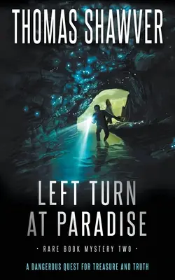 Tournant à gauche au Paradis : Un thriller bibliomystique - Left Turn at Paradise: A Bibliomystery Thriller
