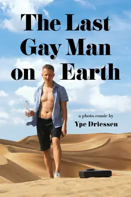 Le dernier gay sur terre - The Last Gay Man on Earth