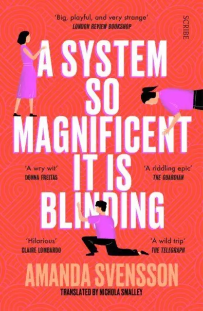 Un système si magnifique qu'il en est aveuglant - en lice pour l'International Booker Prize - System So Magnificent It Is Blinding - longlisted for the International Booker Prize