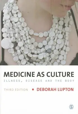 La médecine en tant que culture - Medicine as Culture