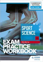 Manuel d'entraînement à l'examen de niveau 1/niveau 2 du Cambridge National in Sport Science (J828) - Level 1/Level 2 Cambridge National in Sport Science (J828) Exam Practice Workbook