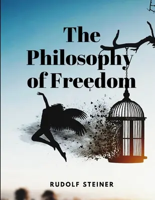 La philosophie de la liberté - The Philosophy of Freedom