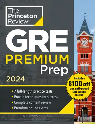 Princeton Review GRE Premium Prep, 2024 : 7 tests blancs + révision et techniques + outils en ligne - Princeton Review GRE Premium Prep, 2024: 7 Practice Tests + Review & Techniques + Online Tools