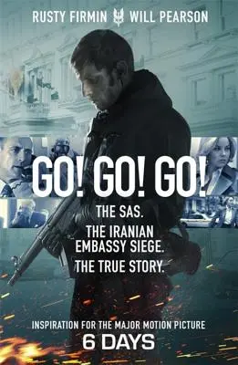 Allez-y ! Go ! Go ! Le siège de l'ambassade d'Iran, l'histoire vraie - Go! Go! Go!: The Sas. the Iranian Embassy Siege. the True Story