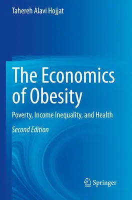 L'économie de l'obésité : Pauvreté, inégalité des revenus et santé - The Economics of Obesity: Poverty, Income Inequality, and Health