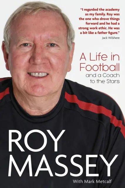 Roy Massey : Une vie dans le football et un entraîneur de stars - Roy Massey: A Life in Football and a Coach to the Stars
